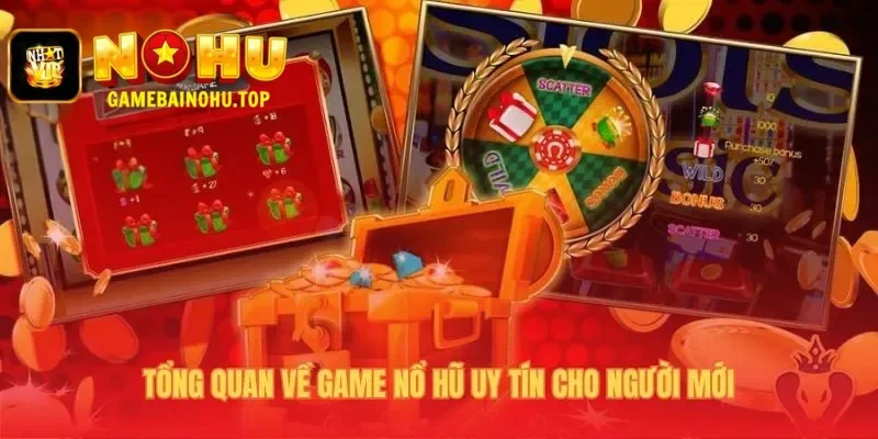 Nổ Hũ Uy Tín - 4 Tiêu Chí An Toàn Cho Người Mới Tại Nohu 2 Game Nổ hũ uy tín giải mã các yếu tố then chốt